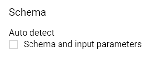 BigQuery Auto Detect Schema Disabled