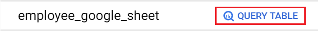 BigQuery Query Table Button